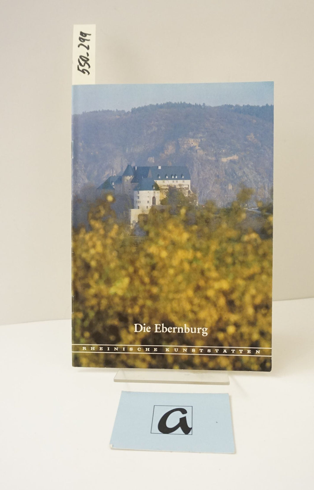 Rheinische Kunststätten Heft 299 - Die Ebernburg (1985)