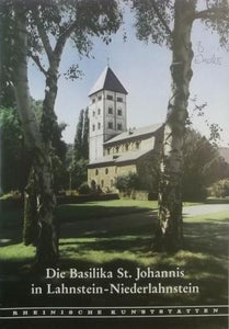 Rheinische Kunststätten Heft 329 - Basilika St. Johannis in Lahnstein-Niederlahnstein (1988)