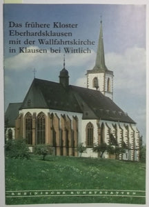 Rheinische Kunststätten Heft 340 - Das frühere Kloster Eberhardshausen mit der Wallfahrtskirche in Klausen (1989)