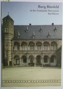 Rheinische Kunststätten Heft 349 - Burg Binsfeld in der Gemeinde Nörvenich bei Düren (1990)