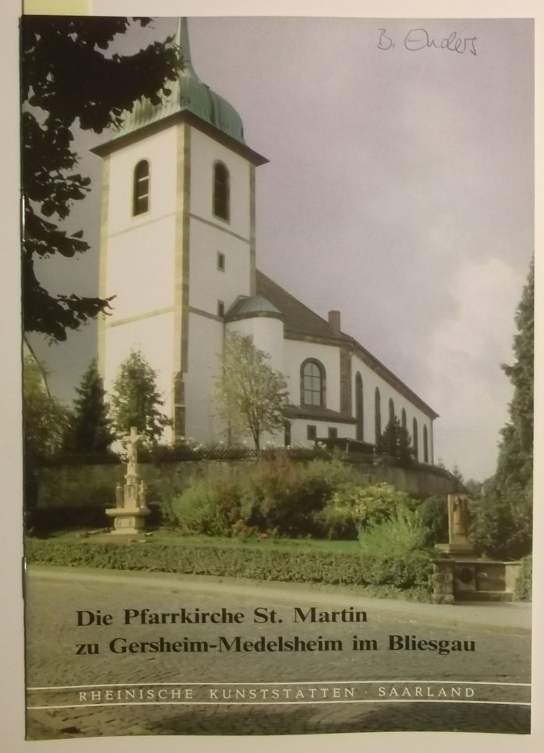 Rheinische Kunststätten Heft 352 - Die Pfarrkirche S[ank]t Martin zu Gersheim-Medelsheim im Bliesgau (1990)