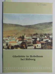 Rheinische Kunststätten Heft 353 - Glashütte in Holsthum bei Bitburg (1990)