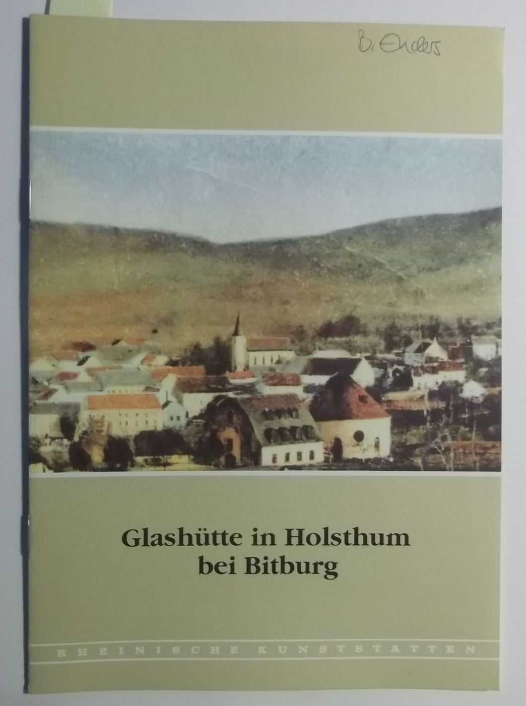 Rheinische Kunststätten Heft 353 - Glashütte in Holsthum bei Bitburg (1990)