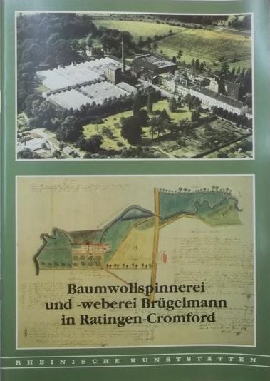 Rheinische Kunststätten Heft 361 - Baumwollspinnerei Brügelmann in Ratingen-Cromford (1990)