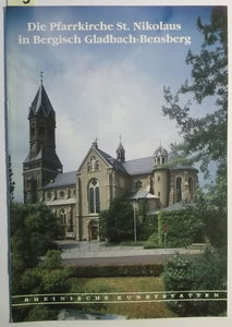 Rheinische Kunststätten Heft 370 - Die Pfarrkirche St. Nikolaus in Bergisch Gladbach-Bensberg  (1991)