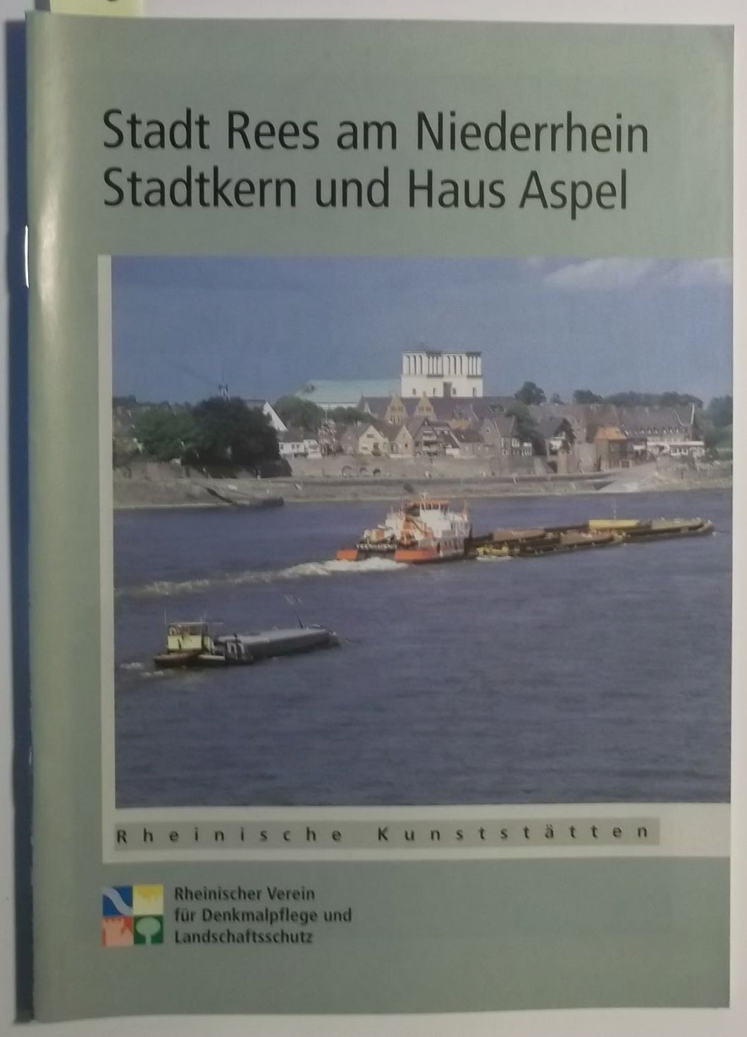 Rheinische Kunststätten Heft 442 - Stadt Rees am Niederrhein: Stadtkern und Haus Aspel (1999)