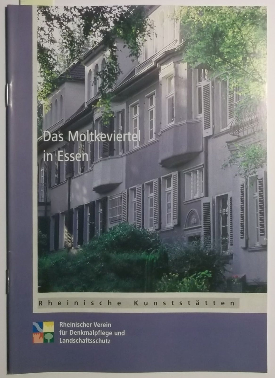 Rheinische Kunststätten Heft 449 - Das Moltkeviertel in Essen (2000)