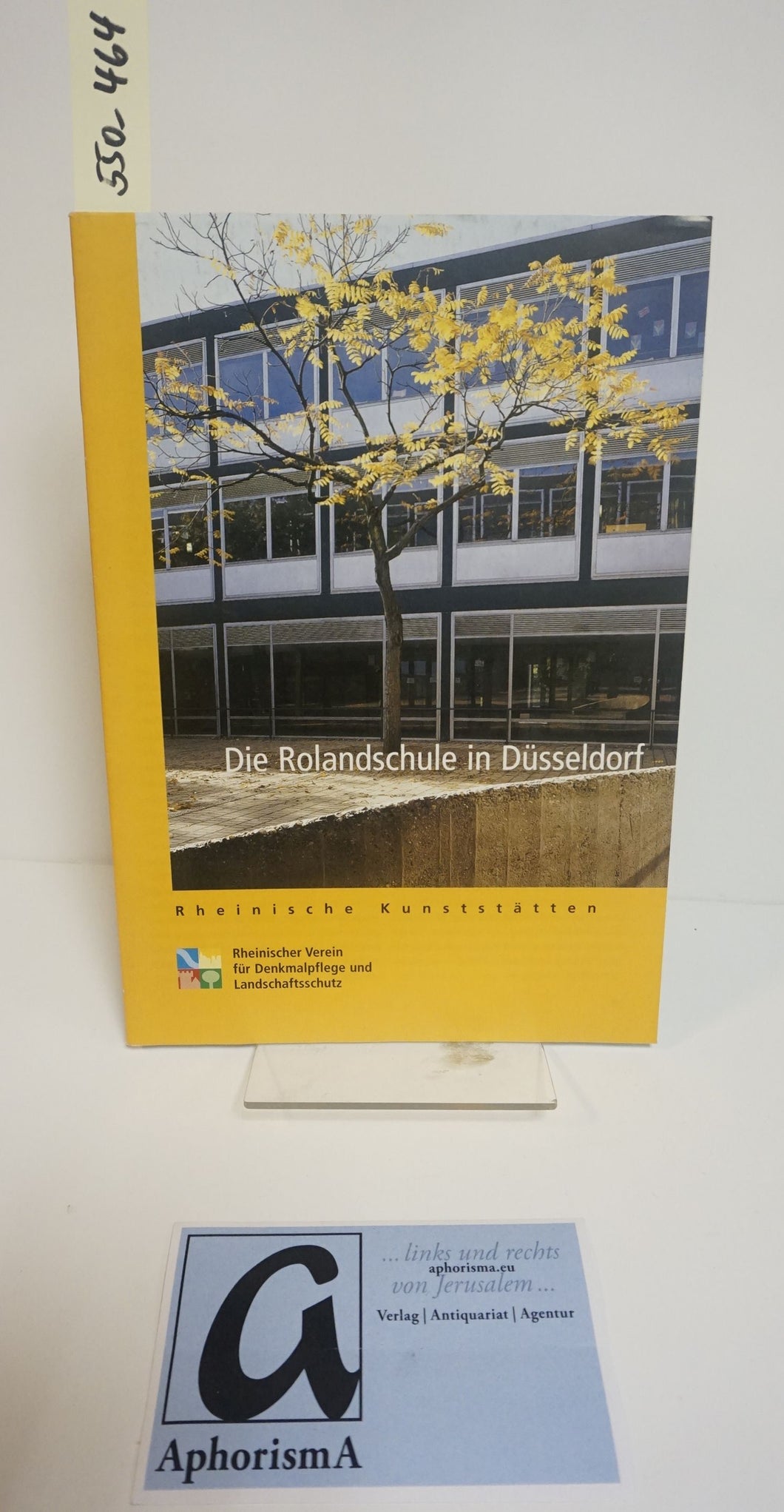 Rheinische Kunststätten Heft 464 - Die Rolandsschule in Düsseldorf (2004)