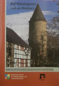 Rheinische Kunststätten Heft 466 - Auf Römerspuren rund um Rheinbach (2001)