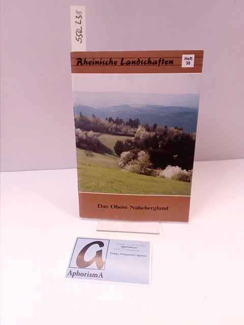Rheinische Landschaften Heft 038 - Das Obere Nahebergland (1991)