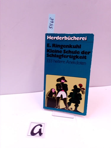 Kleine Schule der Schlagfertigkeit