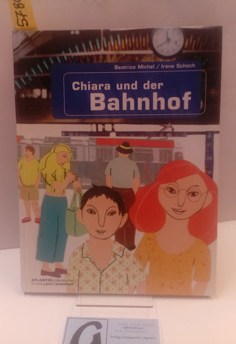 Chiara und der Bahnhof