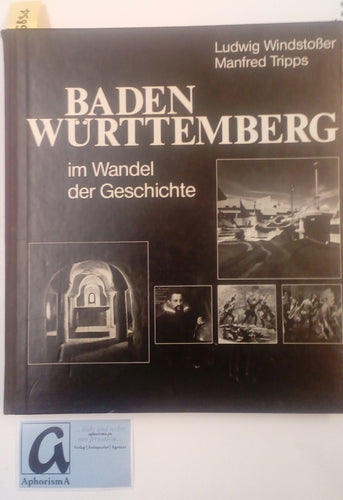 Baden Württemberg im Wandel der Geschichte 