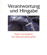 Verantwortung und Hingabe