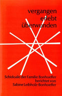 Vergangen erlebt überwunden