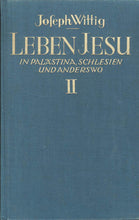 Lade das Bild in den Galerie-Viewer, Leben Jesu in Palästina, Schlesien und anderswo
