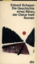 Lade das Bild in den Galerie-Viewer, Die Geschichte eines Bären, der Oskar hieß
