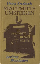 Lade das Bild in den Galerie-Viewer, Stadtmitte umsteigen
