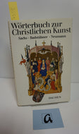Erklärendes Wörterbuch zur christlichen Kunst