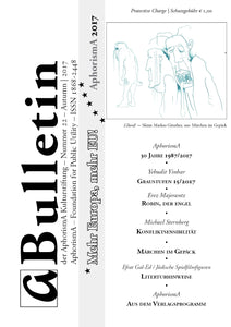 Bulletin der AphorismA Kulturstiftung 22 / Herbst 2017