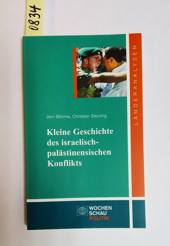 Kleine Geschichte des israelisch-palästinensischen Konfliktes