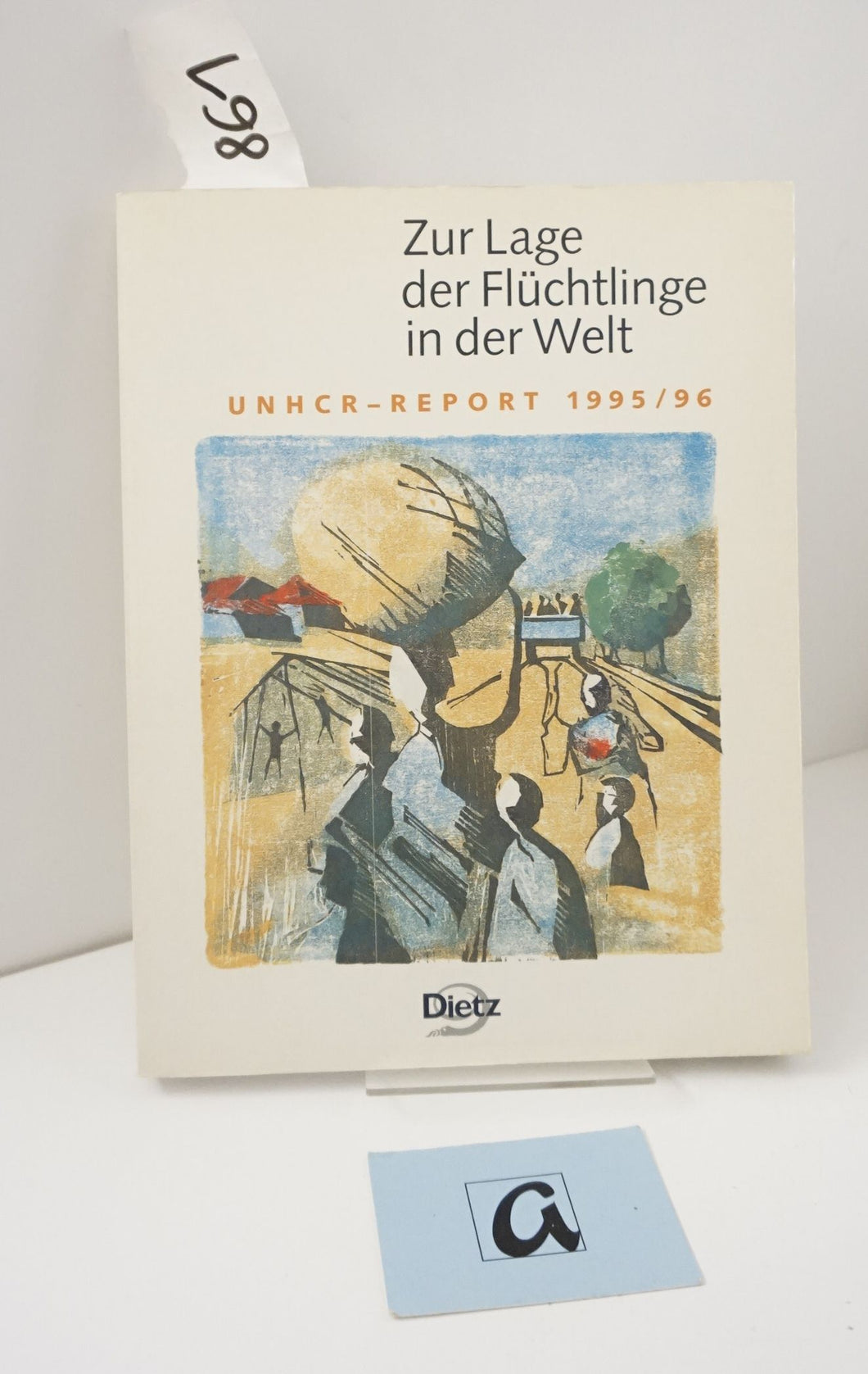 Zur Lage der Flüchtlinge in der Welt - UNHCR- Report 1995 / 96