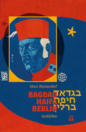 Bagdad - Haifa - Berlin