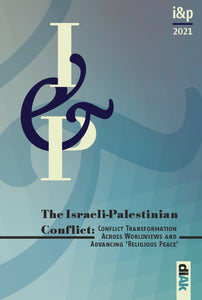i&p_2021-SH | Conflict Transformation Across Worldviews and Advancing 'Religious Peace'