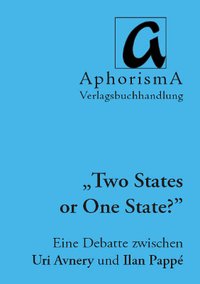 Cover der AphorismA-Veröffentlichung „Two States or One State“