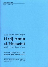 Cover der AphorismA-Veröffentlichung „Eine umstrittene Figur: Hadj Amin al-Husseini“