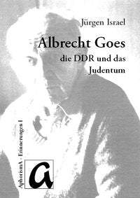 Cover der AphorismA-Veröffentlichung „Vermittler und Versöhner: Albrecht Goes, die DDR und das Judentum“
