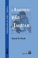 Cover der AphorismA-Veröffentlichung „Der Ameisenbär und der Jaguar - Sind sie unser Schicksal?“