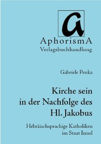 Cover der AphorismA-Veröffentlichung „Kirche sein in der Nachfolge des Heiligen Jakobus“