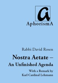 Cover der AphorismA-Veröffentlichung „Nostra Aetate - An Unfinished Agenda“