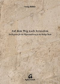 Cover der AphorismA-Veröffentlichung „Auf dem Weg nach Jerusalem“